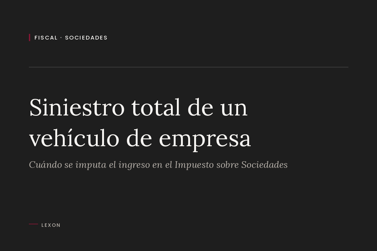 Portada del artículo sobre la indemnización por siniestro total de un vehículo de empresa.