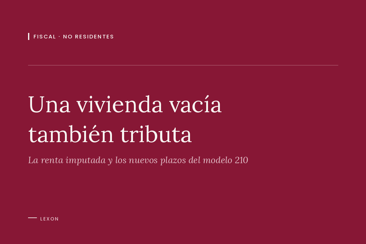 Portada del artículo sobre la renta imputada del propietario no residente y el modelo 210.
