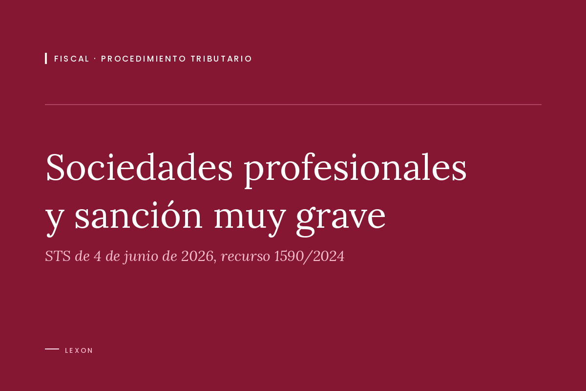 Cover image of the article on the Spanish Supreme Court judgment of 4 June 2026 on penalties for professionals operating through a company.